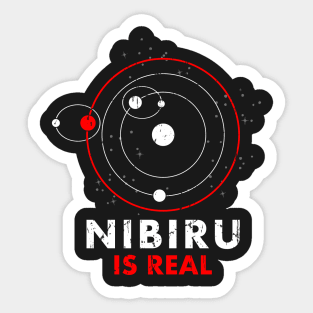 Nibiru is real Sticker